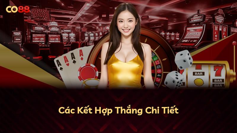 Các Kết Hợp Thắng Chi Tiết