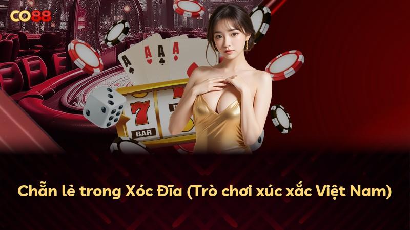 Chẵn lẻ trong Xóc Đĩa (Trò chơi xúc xắc Việt Nam)