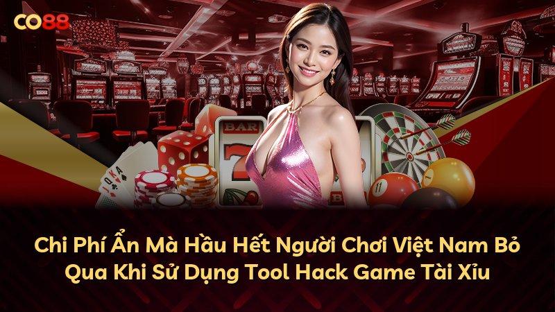 Chi Phí Ẩn Mà Hầu Hết Người Chơi Việt Nam Bỏ Qua Khi Sử Dụng Tool Hack Game Tài Xỉu