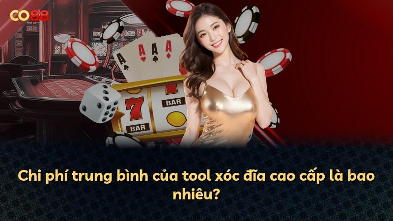 Chi phí trung bình của tool xóc đĩa cao cấp là bao nhiêu?