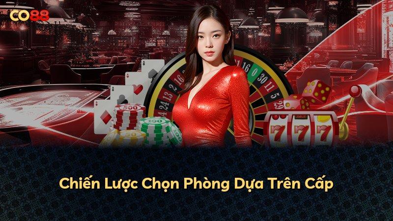 Chiến Lược Chọn Phòng Dựa Trên Cấp
