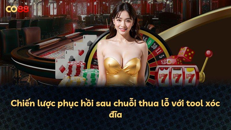 Chiến lược phục hồi sau chuỗi thua lỗ với tool xóc đĩa