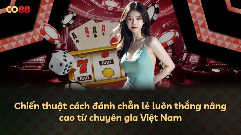 Chiến thuật cách đánh chẵn lẻ luôn thắng nâng cao từ chuyên gia Việt Nam