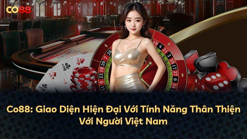 Co88: Giao Diện Hiện Đại Với Tính Năng Thân Thiện Với Người Việt Nam