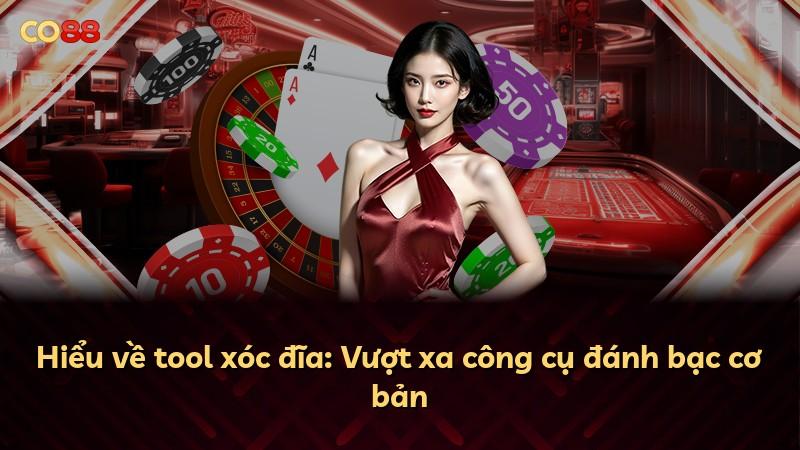 Hiểu về tool xóc đĩa: Vượt xa công cụ đánh bạc cơ bản