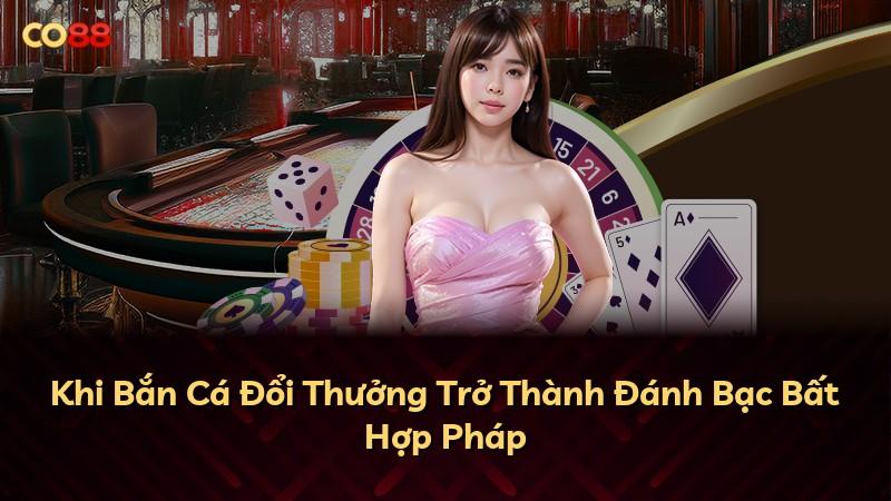 Khi Bắn Cá Đổi Thưởng Trở Thành Đánh Bạc Bất Hợp Pháp