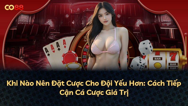 Khi Nào Nên Đặt Cược Cho Đội Yếu Hơn: Cách Tiếp Cận Cá Cược Giá Trị