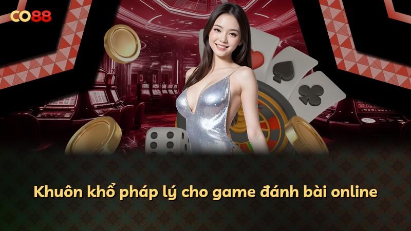Khuôn khổ pháp lý cho game đánh bài online
