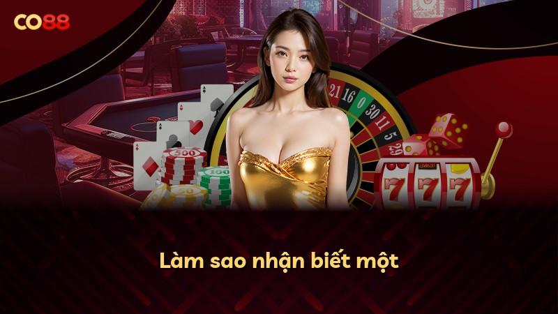 Làm sao nhận biết một