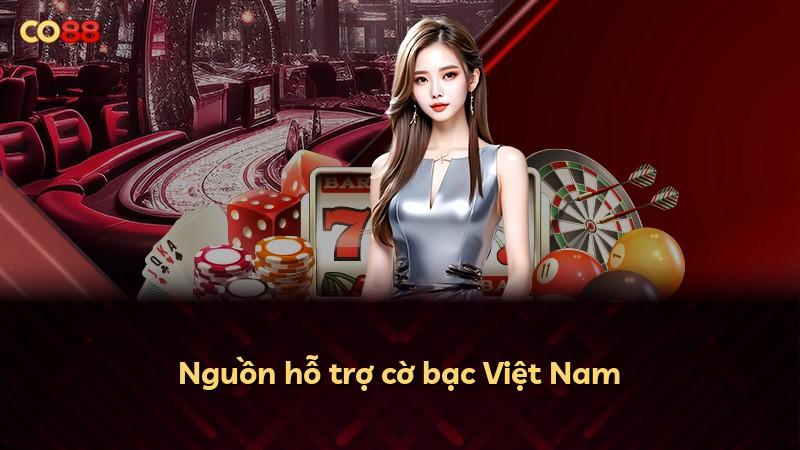 Nguồn hỗ trợ cờ bạc Việt Nam