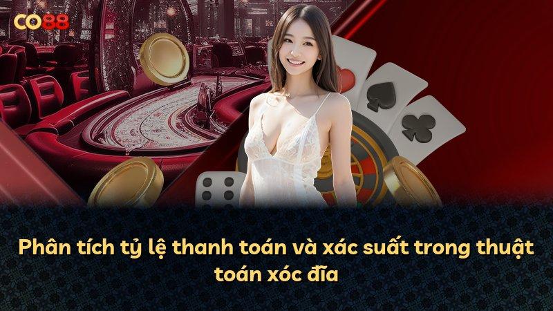 Phân tích tỷ lệ thanh toán và xác suất trong thuật toán xóc đĩa