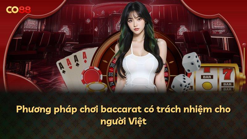 Phương pháp chơi baccarat có trách nhiệm cho người Việt