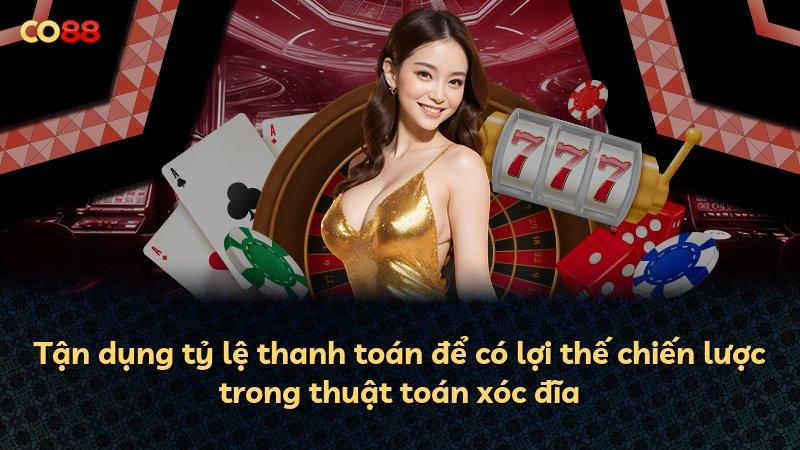 Tận dụng tỷ lệ thanh toán để có lợi thế chiến lược trong thuật toán xóc đĩa