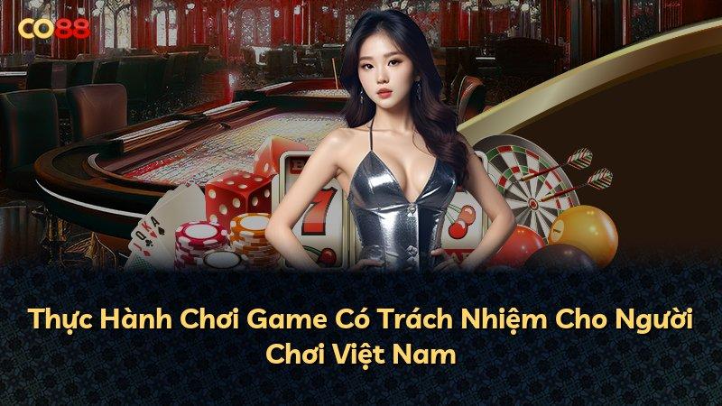 Thực Hành Chơi Game Có Trách Nhiệm Cho Người Chơi Việt Nam