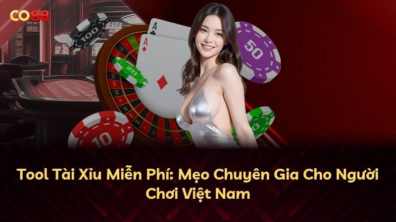 Tool Tài Xỉu Miễn Phí: Mẹo Chuyên Gia Cho Người Chơi Việt Nam