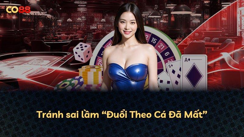 Tránh sai lầm “Đuổi Theo Cá Đã Mất”