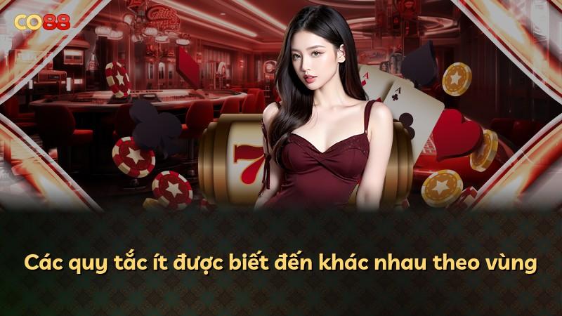 Các quy tắc ít được biết đến khác nhau theo vùng