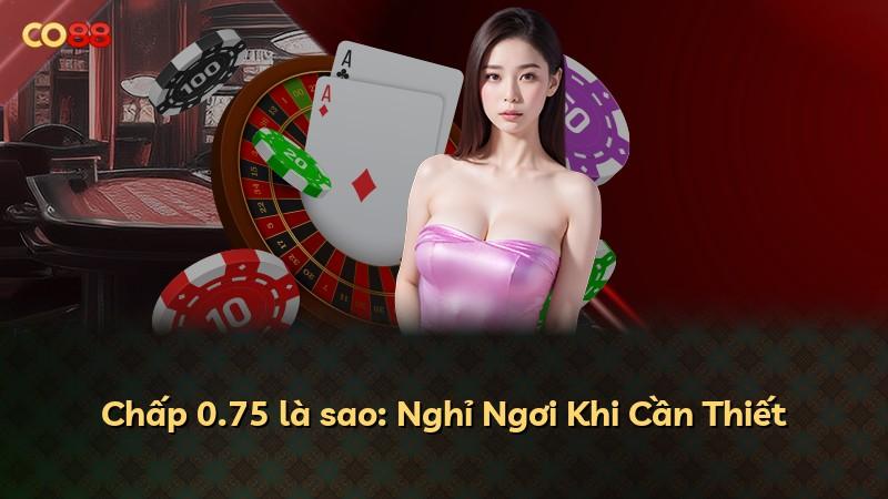 Chấp 0.75 là sao: Nghỉ Ngơi Khi Cần Thiết