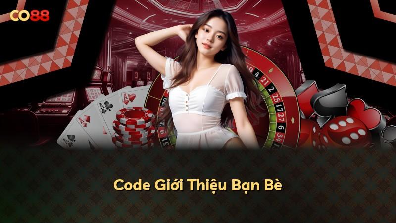 Code Giới Thiệu Bạn Bè