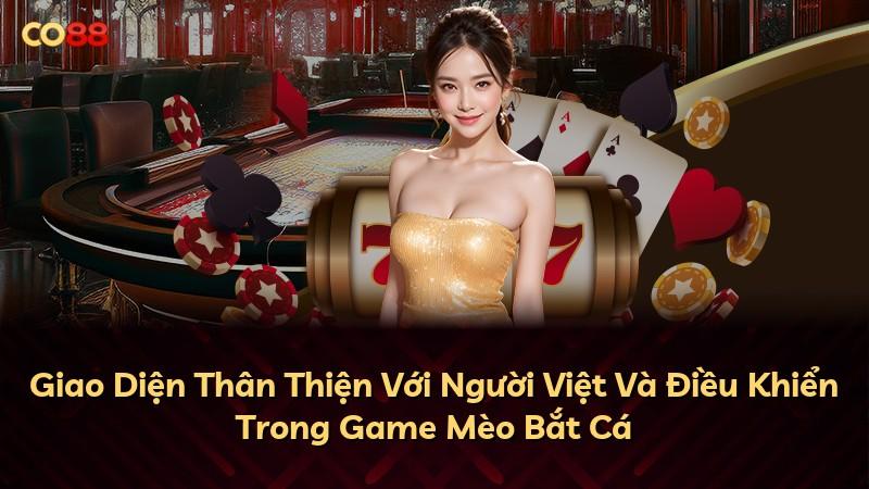 Giao Diện Thân Thiện Với Người Việt Và Điều Khiển Trong Game Mèo Bắt Cá
