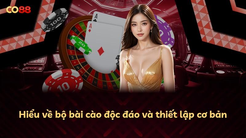 Hiểu về bộ bài cào độc đáo và thiết lập cơ bản