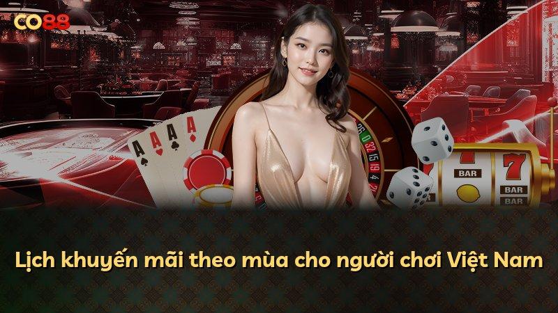 Lịch khuyến mãi theo mùa cho người chơi Việt Nam