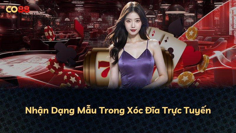 Nhận Dạng Mẫu Trong Xóc Đĩa Trực Tuyến