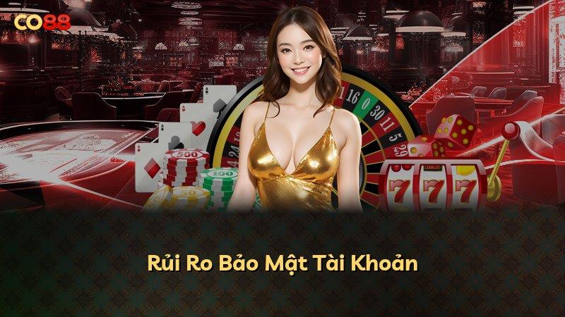 Rủi Ro Bảo Mật Tài Khoản