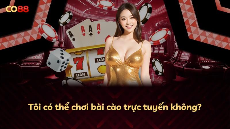 Tôi có thể chơi bài cào trực tuyến không?