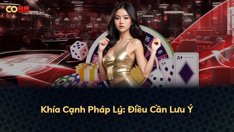 Khía Cạnh Pháp Lý: Điều Cần Lưu Ý