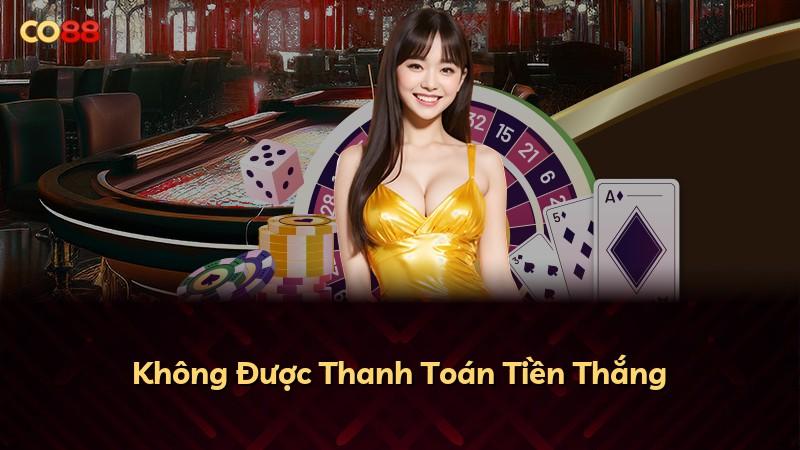 Không Được Thanh Toán Tiền Thắng