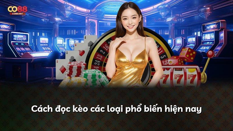 Cách đọc kèo các loại phổ biến hiện nay