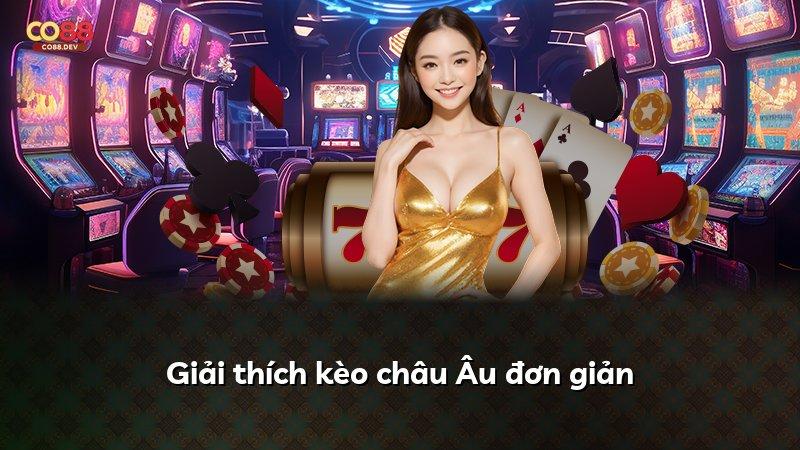 Giải thích kèo châu Âu đơn giản