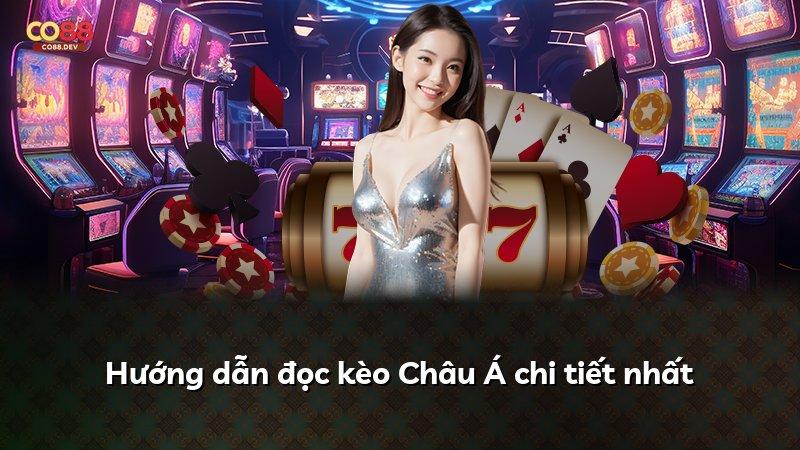 Hướng dẫn đọc kèo Châu Á chi tiết nhất