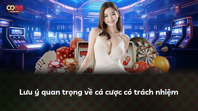 Lưu ý quan trọng về cá cược có trách nhiệm