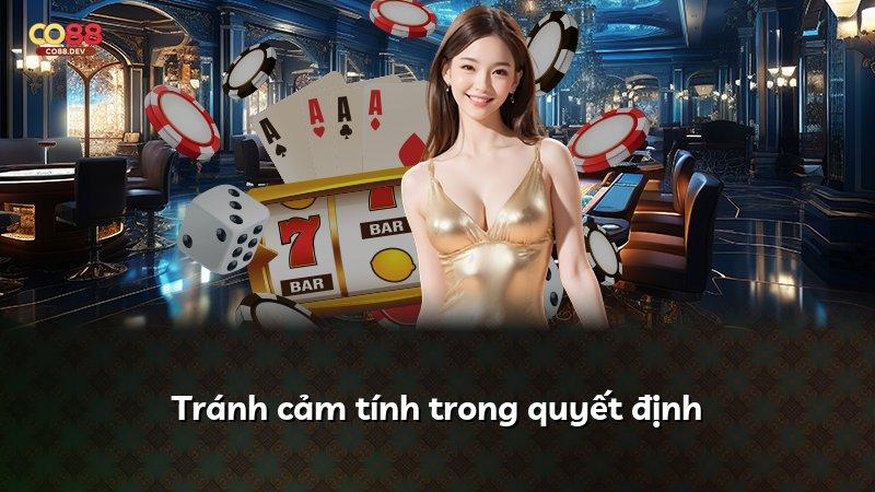 Tránh cảm tính trong quyết định