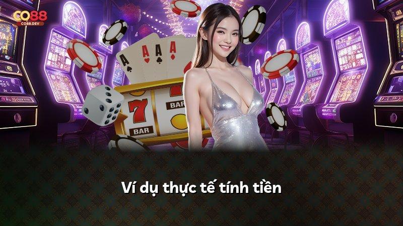 Ví dụ thực tế tính tiền