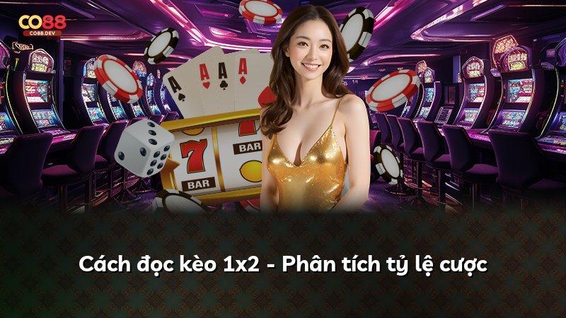 Cách đọc kèo 1x2 - Phân tích tỷ lệ cược
