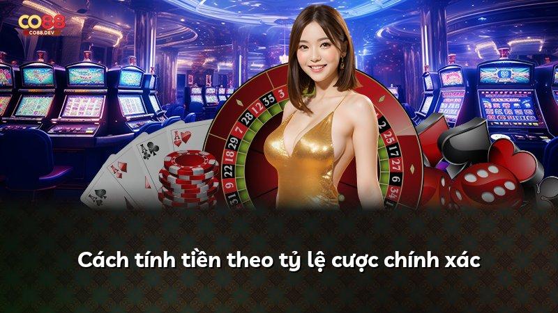 Cách tính tiền theo tỷ lệ cược chính xác