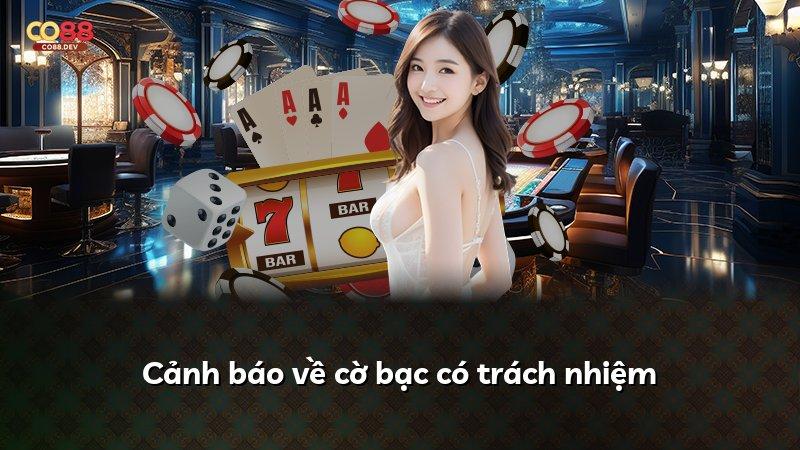 Cảnh báo về cờ bạc có trách nhiệm
