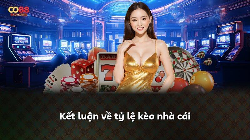 Kết luận về tỷ lệ kèo nhà cái