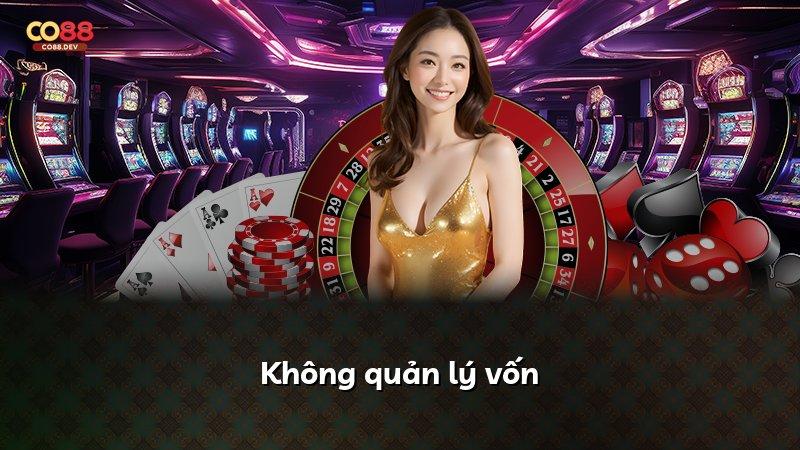 Không quản lý vốn
