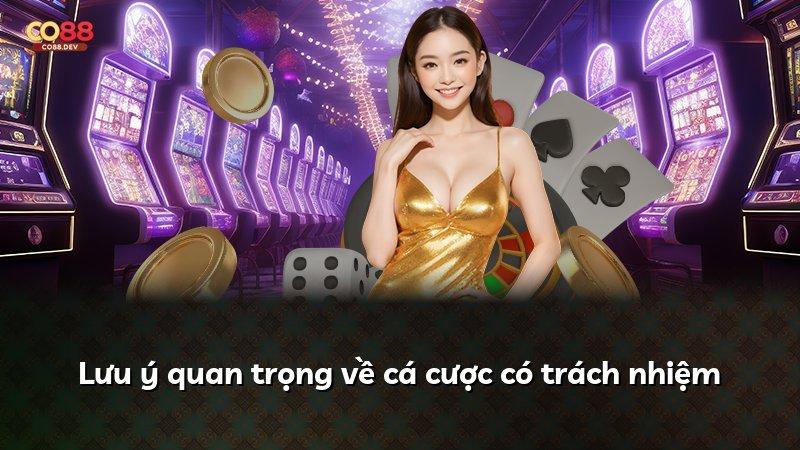 Lưu ý quan trọng về cá cược có trách nhiệm