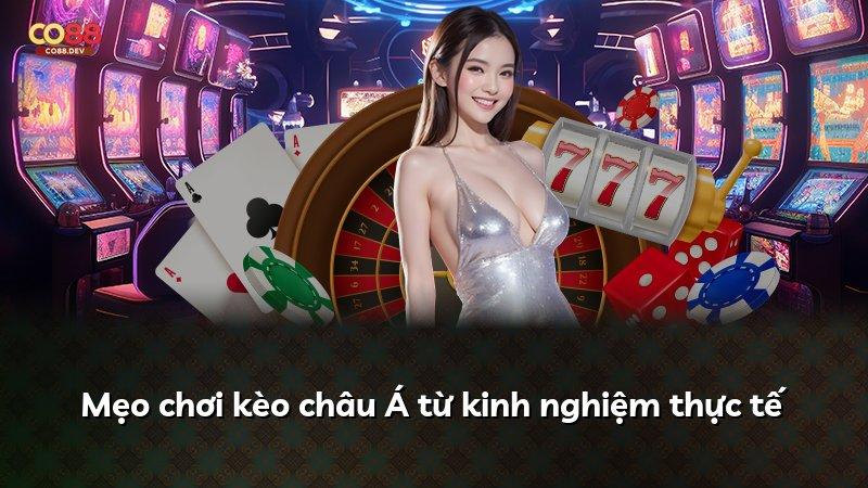 Mẹo chơi kèo châu Á từ kinh nghiệm thực tế