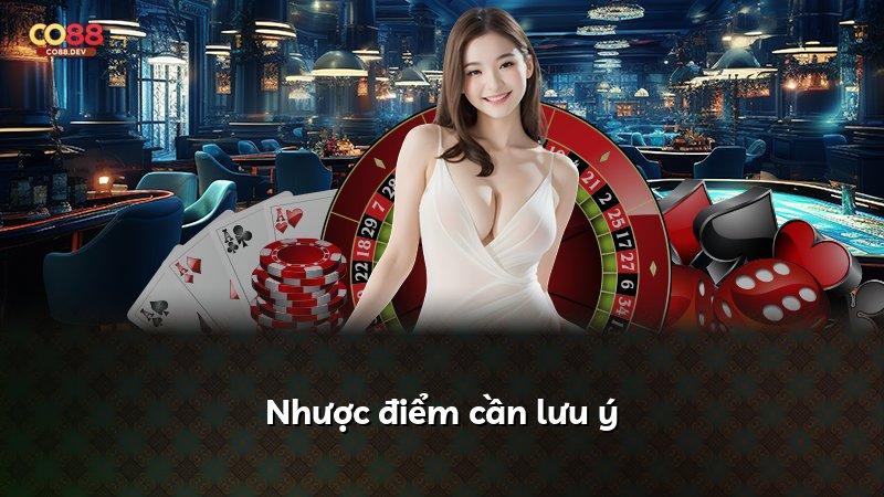 Nhược điểm cần lưu ý